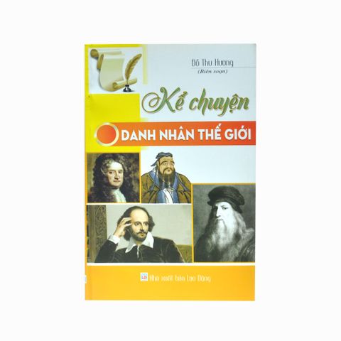 KỂ CHUYỆN DOANH NHÂN THẾ GIỚI