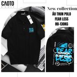  Áo Thun Polo Fear Less Big Size 80-130 KG 