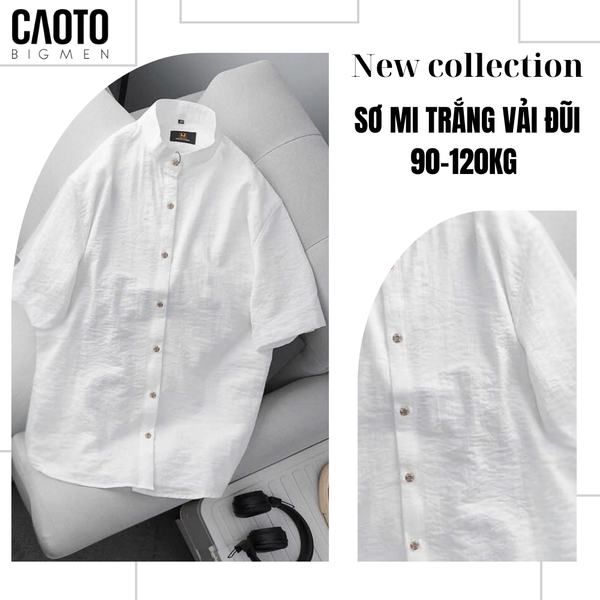  Sơ Mi Trắng Vải Đũi Big Size 90-120KG (New Collection) 
