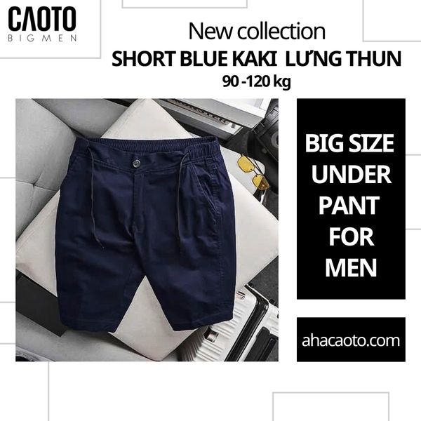  Short Blue Kaki Lưng Thun Có Thắt Dây 90-120KG (New Collection) 