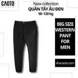  Quần Tây Âu Đen Big Size (New Collection) 