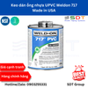 Keo dán ống nhựa UPVC Weldon 717 - Made in USA