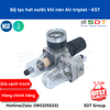 Bộ lọc hơi nước khí nén Air triplet - KST