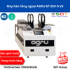 Máy hàn hồng ngoại AGRU SP 250-S V3