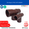 Tê nhựa HT-PVC ASAHI
