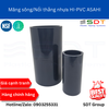 Măng sông/Nối thẳng nhựa HI-PVC ASAHI
