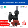 Van ống thủy nhựa SHIEYU EG Series