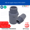 Nối ren ngoài nhựa VP-UPVC ASAHI
