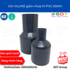 Côn thu/Nối giảm nhựa HI-PVC ASAHI
