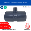 Tê thu/Tê giảm nhựa HP-PVC ASAHI