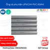 Ống và phụ kiện UPVC/HI-PVC ASAH