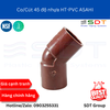 Co/Cút 45 độ nhựa HT-PVC ASAHI