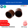 Nắp bịt nhựa HT-PVC ASAHI