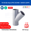 Tê 45 độ nhựa CPVC SCH80 - SHIEYU (DFP)