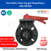 Van bướm nhựa tay gạt hãng Shieyu kiểu BE300