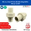 Racco nhựa PP - hàn socket 11.024