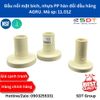 Đầu Bích Ngắn Hàn Nhiệt PPR DIN - hàn đối đầu 11.012