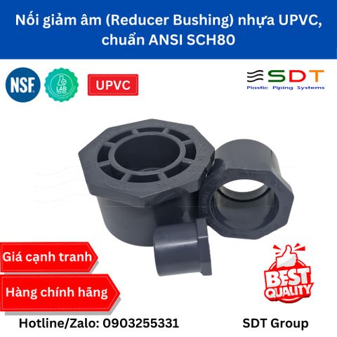 Nối giảm (Reducer Bushing) nhựa UPVC SCH80 - Sanking