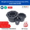 Nối giảm nhựa UPVC SCH80 - SHIEYU (DFP)