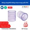 Măng sông nhựa trong suốt PVC