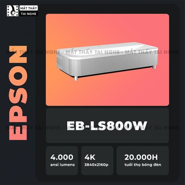 Epson EH-LS800 - Máy chiếu siêu gần 4K thông minh tích hợp Android TV, độ phân giải chuẩn 4K UHD 3840x2160p, độ sáng 4.000 ansi, tương phản siêu cao 2.500.000:1
