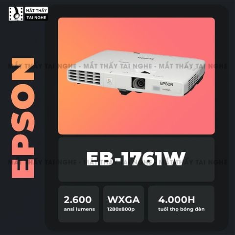 Epson EB-1761w - 99% -  Máy chiếu 3LCD mỏng nhẹ nhất thế giới, độ phân giải WXGA 1280 x 800, tương phản 2000:1, auto keystone tự động cân chỉnh hình ảnh theo chiều dọc, tích hợp khởi động 7 giây và tắt máy nhanh Quick start & Instand off