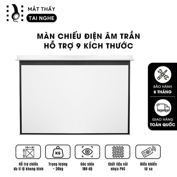 Màn chiếu điện âm trần tự động chất liệu PVC chất lượng cao, cho hình ảnh sắc nét, chuyên dụng cho mọi loại máy chiếu, hỗ trợ 9 kích thước