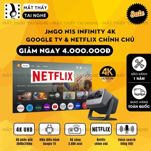 JMGO N1s Infinity 4K - Máy chiếu thông minh tích hợp Google TV và hỗ trợ Netflix chính chủ, độ phân giải 4K UHD 3840x2160p, độ sáng 2.600 Ansi lumens