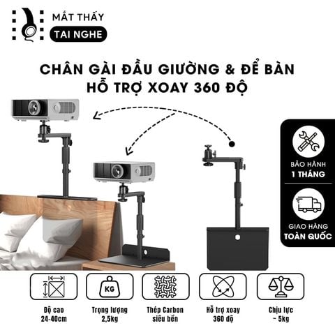 Chân gài đầu giường và để bàn - Chân giá đỡ hỗ trợ nhiều loại máy chiếu khác nhau, điều chỉnh xoay 360 độ dễ dàng, điều chỉnh độ cao 24-40 cm, chất liệu thép Carbon cao cấp chịu lực lên đến 5kg