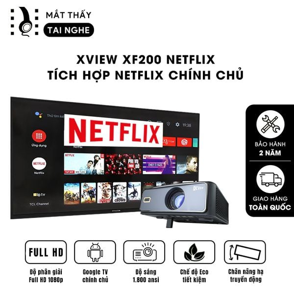 Xview XF200 Netflix - Máy chiếu LED LCD sáng nhất hiện nay, tích hợp Google TV và Netflix chính chủ, độ sáng lên đến 1.800 ansi, phân giải thực chuẩn Full HD 1080p, hỗ trợ chân giá truyền động điện tử thông minh