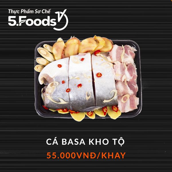  Cá Basa kho tộ (sơ chế) 