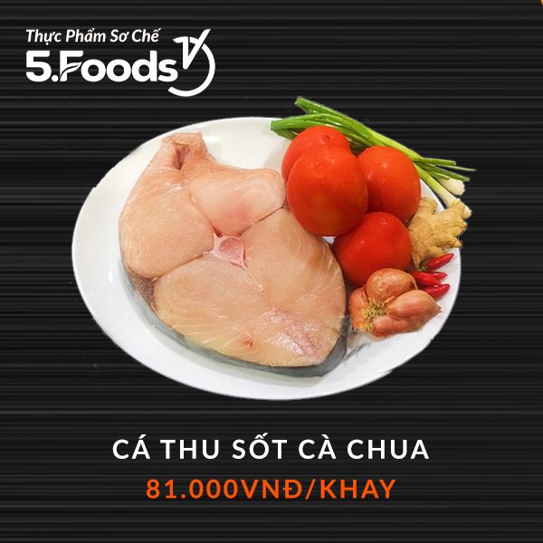  Cá thu sốt cà chua (sơ chế) 