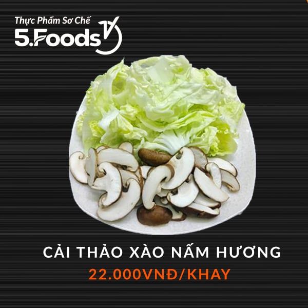  Cải thảo xào nấm hương (sơ chế) 