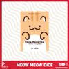 Meow Meow Dice