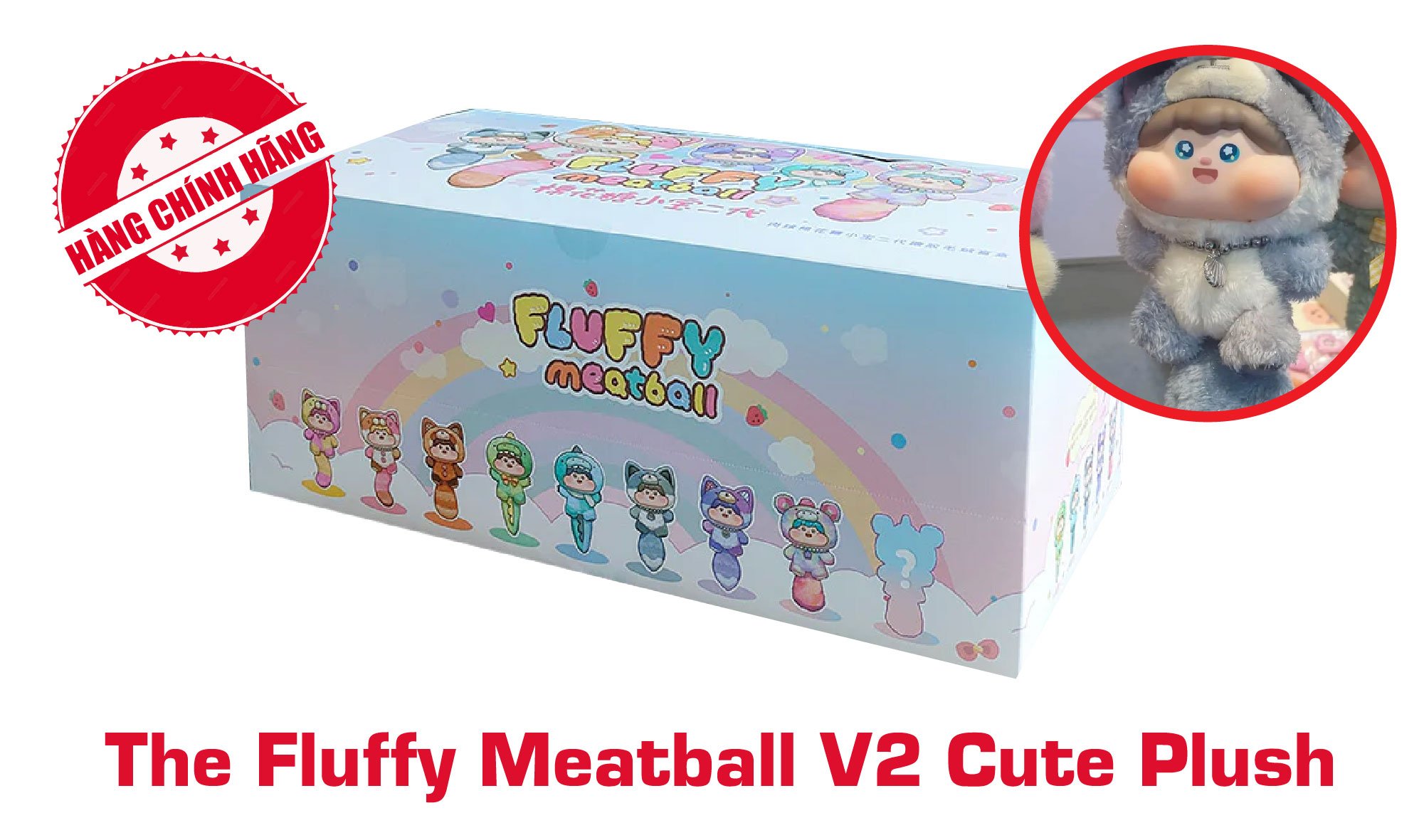  Blind box hộp mù The Fluffy Meatball V2 Cute Plush Blind box chính hãng BecoFun BL017 