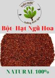  Bột - Hạt Ngũ Hoa 