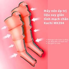 Máy nén ép trị liệu suy giãn tĩnh mạch chân Kachi MK394