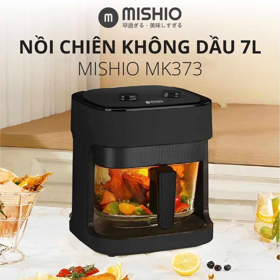  Nồi chiên không dầu thủy tinh 7 Lít Mishio MK373 không bong tróc chống dính, an toàn cho sức khỏe 