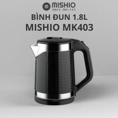 Bình đun siêu tốc Mishio MK403 dung tích 1.8L vỏ nhựa cách nhiệt chống bỏng