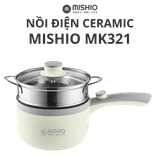  Nồi Nấu Ceramic Mishio MK321 dung tích 1.5L kèm xửng hấp inox 304 