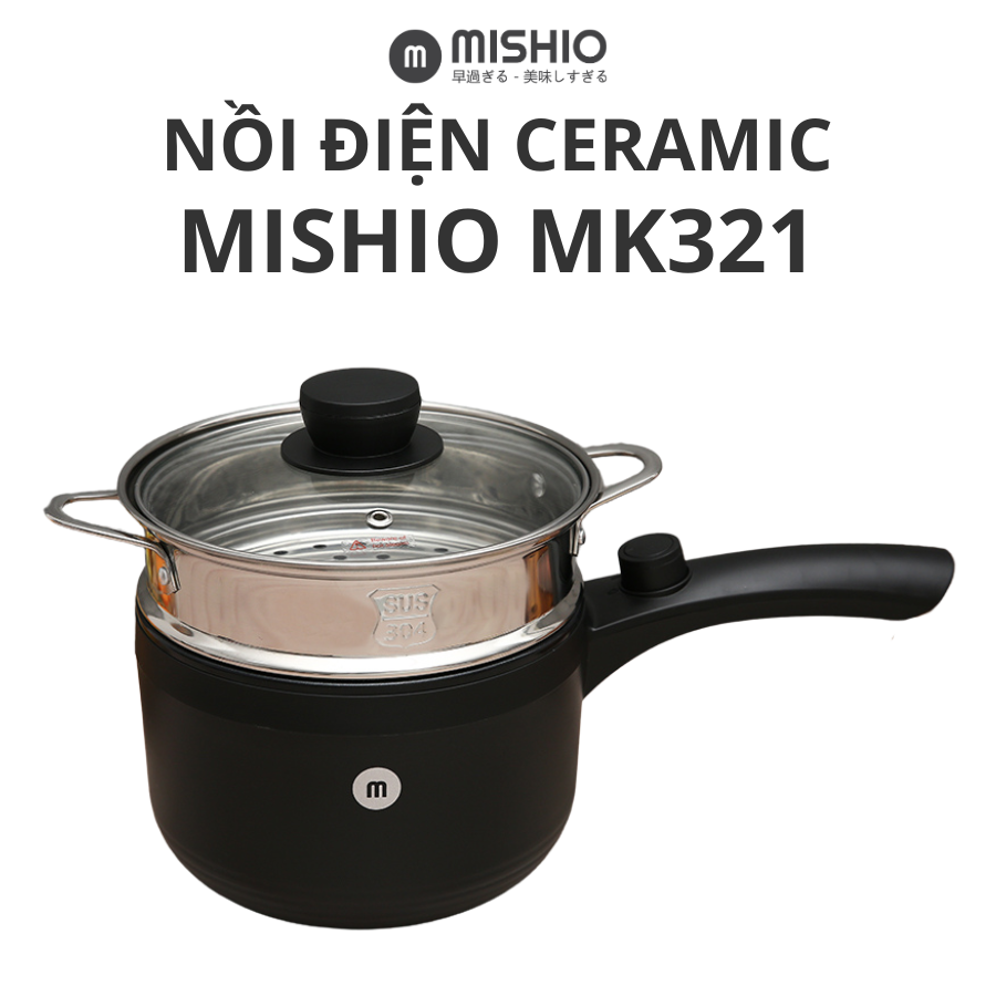  Nồi Nấu Ceramic Mishio MK321 dung tích 1.5L kèm xửng hấp inox 304 