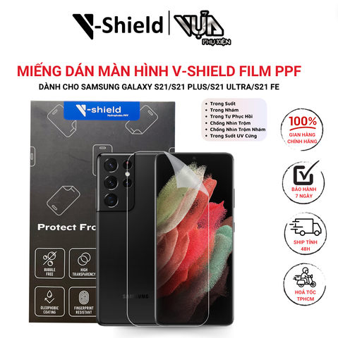  Miếng dán màn hình V-Shield Film PPF cao cấp cho Samsung Galaxy S21/S21 Plus/S21 Ultra/S21 FE 