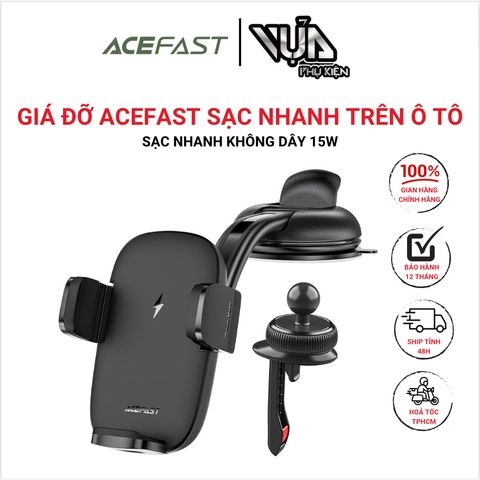  Giá đỡ đế sạc nhanh không dây trên xe hơi 15W ACEFAST - D10 Đế giữ ổn định, có thể xoay ngang hoặc dọc 