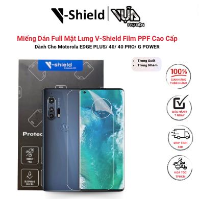  Miếng Dán Full Mặt Lưng V-Shield Film PPF Cao Cấp Dành Cho Motorola EDGE PLUS/ 40/ 40 PRO/ G POWER 