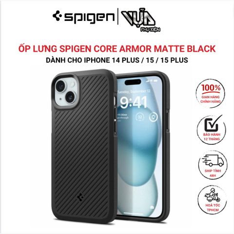  ỐP LƯNG IPHONE DÀNH CHO 14 PLUS/ 15/ 15 PLUS SPIGEN CORE ARMOR MATTE BLACK 