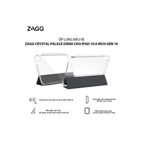 Ốp lưng Zagg Crystal Palace dành cho iPad Gen 10/ Pro 11 inch (M1,M2)/ Pro 12.9 inch/ Air 11 inch