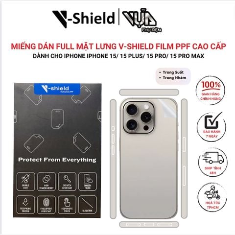 Miếng Dán Full Mặt Lưng V-SHIELD Film PPF Cao Cấp Cho iPhone 15 Series