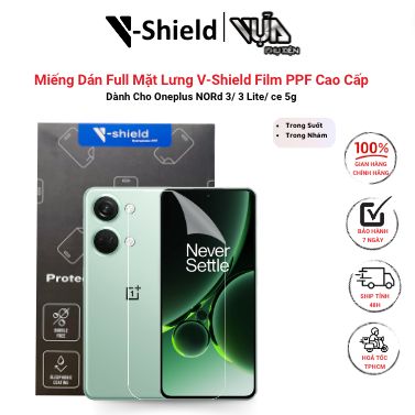  Miếng Dán Full Mặt Lưng V-Shield Film PPF Cao Cấp Dành Cho Oneplus NORd 3/ 3 Lite/ ce 5g 