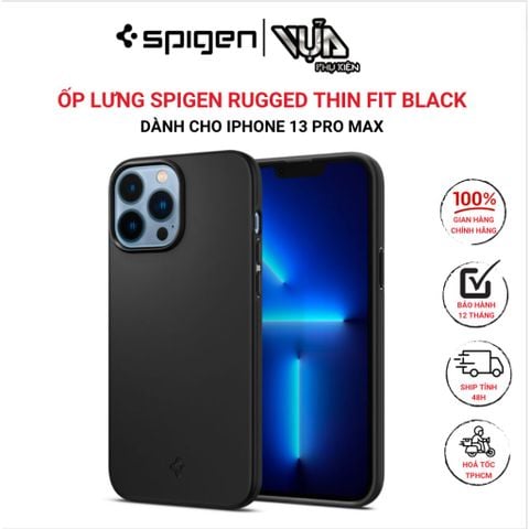  ỐP LƯNG SPIGEN IPHONE 13 PRO MAX THIN FIT BLACK 