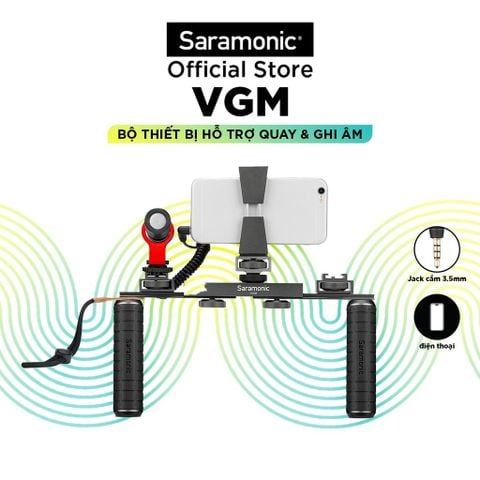Bộ Thiết Bị Thu Âm Saramonic VGM - Hỗ Trợ Quay Video Ổn Định Trên Điện Thoại  Máy Ảnh